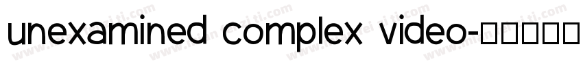 unexamined complex video字体转换